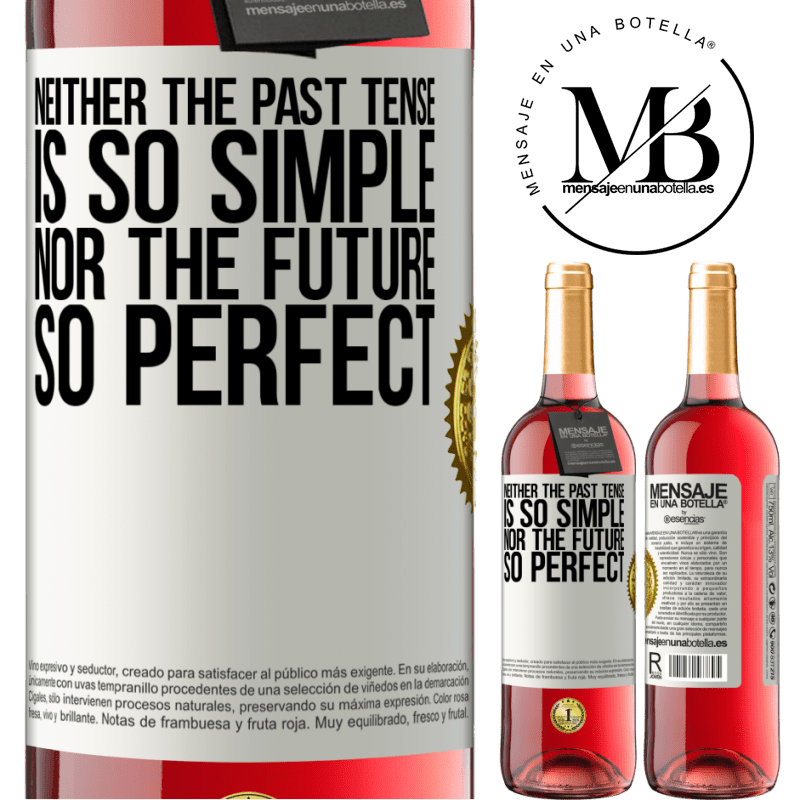 29,95 € Free Shipping | Rosé Wine ROSÉ Edition Neither the past tense is so simple nor the future so perfect White Label. Customizable label Young wine Harvest 2022 Tempranillo