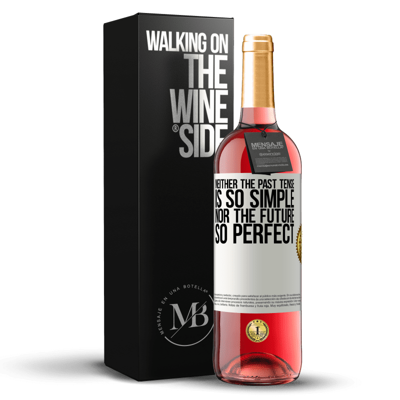 29,95 € Free Shipping | Rosé Wine ROSÉ Edition Neither the past tense is so simple nor the future so perfect White Label. Customizable label Young wine Harvest 2022 Tempranillo