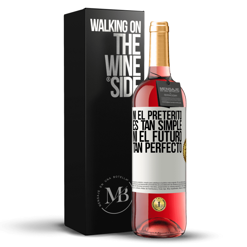 29,95 € Envío gratis | Vino Rosado Edición ROSÉ Ni el pretérito es tan simple ni el futuro tan perfecto Etiqueta Blanca. Etiqueta personalizable Vino joven Cosecha 2024 Tempranillo