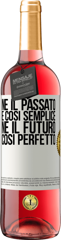 29,95 € Spedizione Gratuita | Vino rosato Edizione ROSÉ Né il passato è così semplice né il futuro così perfetto Etichetta Bianca. Etichetta personalizzabile Vino giovane Raccogliere 2023 Tempranillo