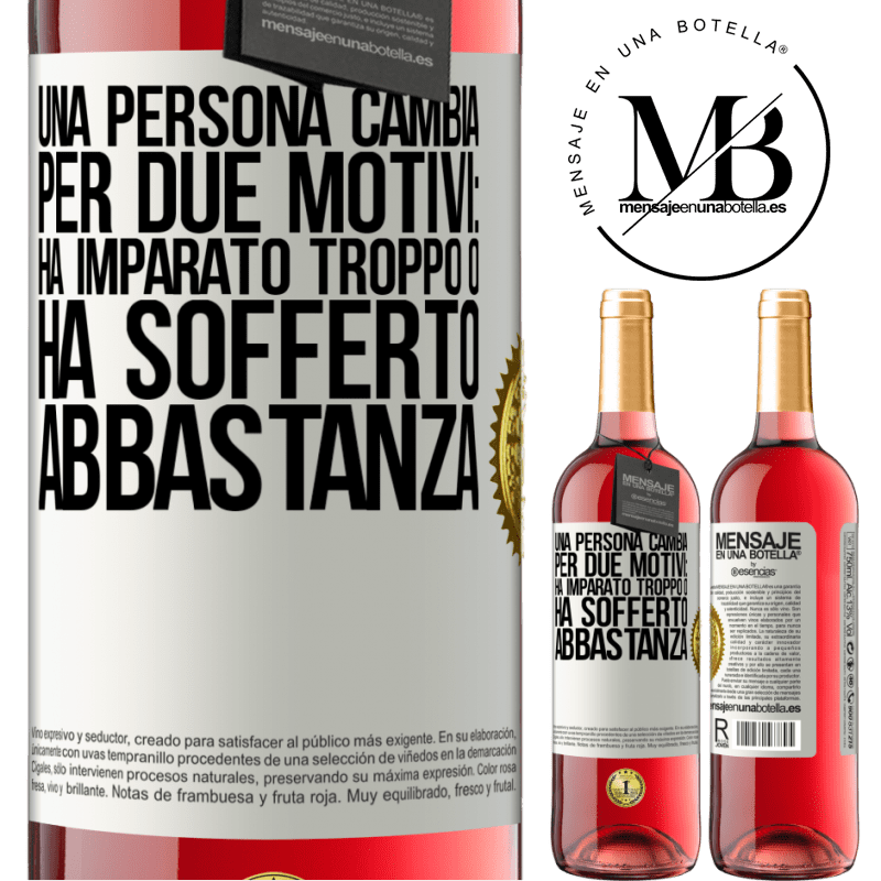 29,95 € Spedizione Gratuita | Vino rosato Edizione ROSÉ Una persona cambia per due motivi: ha imparato troppo o ha sofferto abbastanza Etichetta Bianca. Etichetta personalizzabile Vino giovane Raccogliere 2025 Tempranillo