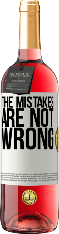 29,95 € Free Shipping | Rosé Wine ROSÉ Edition The mistakes are not wrong White Label. Customizable label Young wine Harvest 2025 Tempranillo