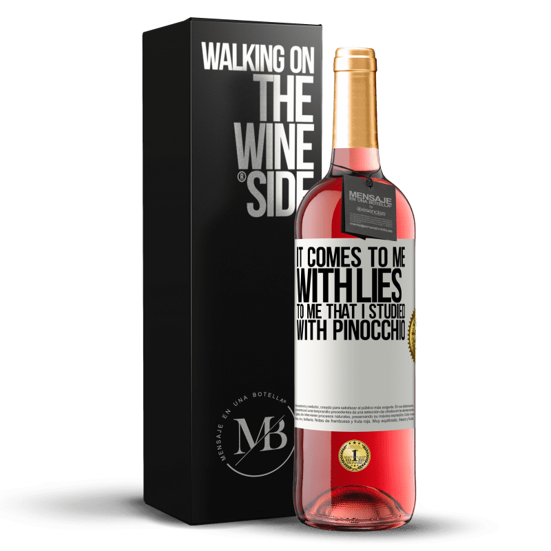 24,95 € Free Shipping | Rosé Wine ROSÉ Edition It comes to me with lies. To me that I studied with Pinocchio White Label. Customizable label Young wine Harvest 2021 Tempranillo