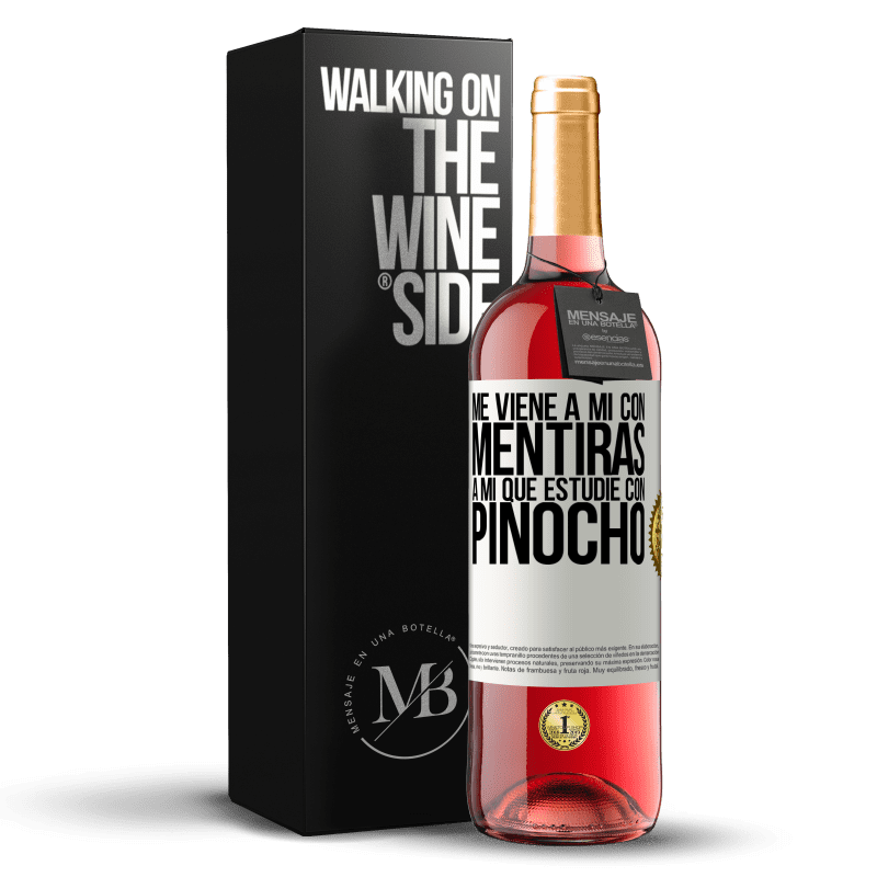 29,95 € Envío gratis | Vino Rosado Edición ROSÉ Me viene a mi con mentiras. A mí que estudié con Pinocho Etiqueta Blanca. Etiqueta personalizable Vino joven Cosecha 2024 Tempranillo