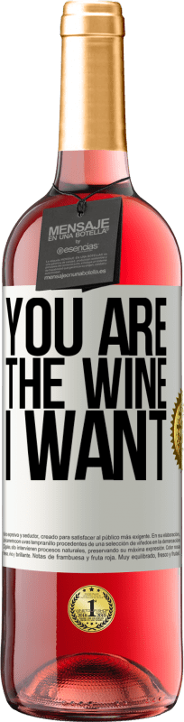 29,95 € | Rosé Wine ROSÉ Edition You are the wine I want White Label. Customizable label Young wine Harvest 2023 Tempranillo