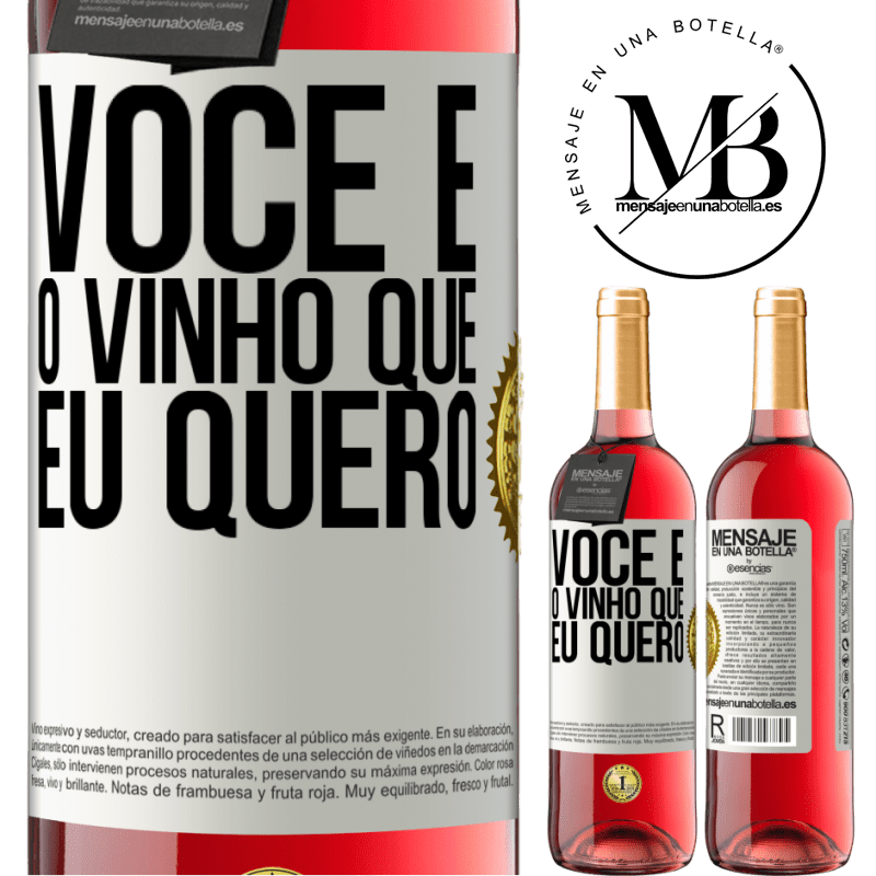 29,95 € Envio grátis | Vinho rosé Edição ROSÉ Você é o vinho que eu quero Etiqueta Branca. Etiqueta personalizável Vinho jovem Colheita 2023 Tempranillo