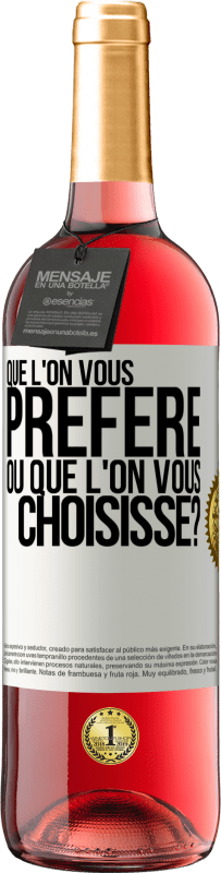 29,95 € | Vin rosé Édition ROSÉ Que l'on vous préfère ou que l'on vous choisisse? Étiquette Blanche. Étiquette personnalisable Vin jeune Récolte 2024 Tempranillo