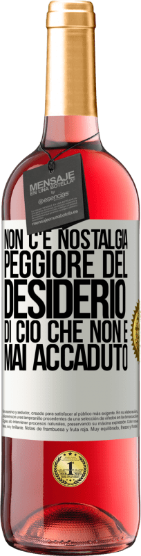 29,95 € | Vino rosato Edizione ROSÉ Non c'è nostalgia peggiore del desiderio di ciò che non è mai accaduto Etichetta Bianca. Etichetta personalizzabile Vino giovane Raccogliere 2024 Tempranillo