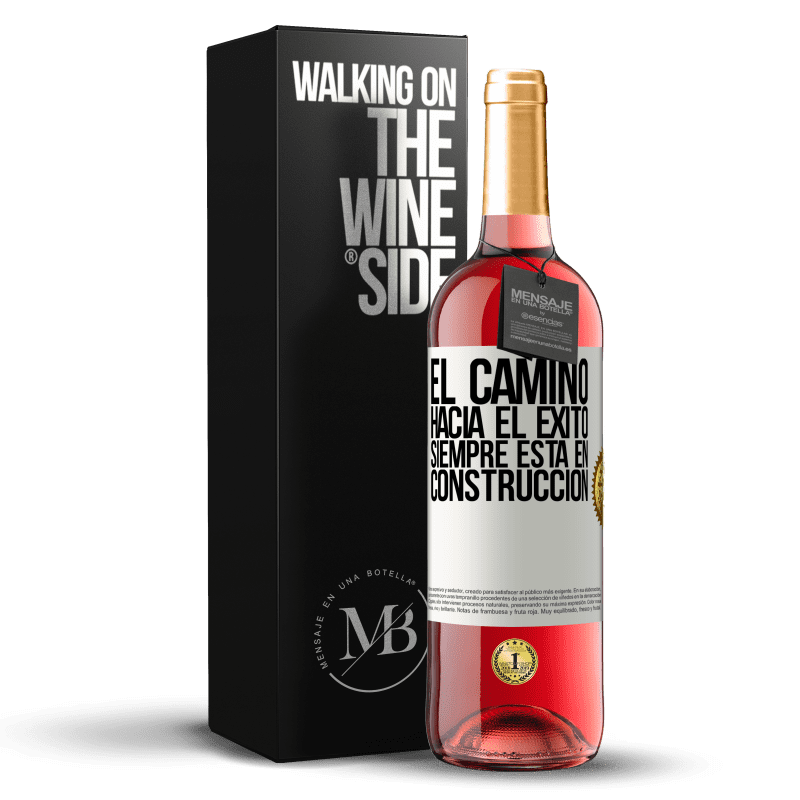 29,95 € Envío gratis | Vino Rosado Edición ROSÉ El camino hacia el éxito siempre está en construcción Etiqueta Blanca. Etiqueta personalizable Vino joven Cosecha 2024 Tempranillo