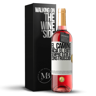 «El camino hacia el éxito siempre está en construcción» Edición ROSÉ