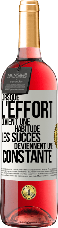 29,95 € | Vin rosé Édition ROSÉ Lorsque l'effort devient une habitude, les succès deviennent une constante Étiquette Blanche. Étiquette personnalisable Vin jeune Récolte 2023 Tempranillo