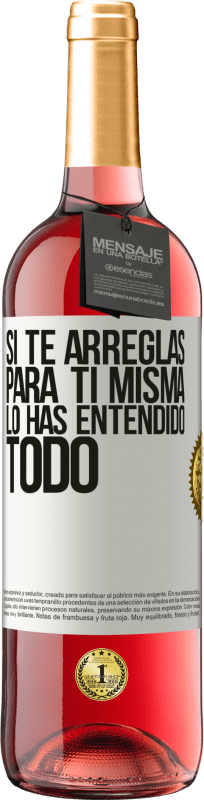29,95 € Envío gratis | Vino Rosado Edición ROSÉ Si te arreglas para ti misma, lo has entendido todo Etiqueta Blanca. Etiqueta personalizable Vino joven Cosecha 2025 Tempranillo