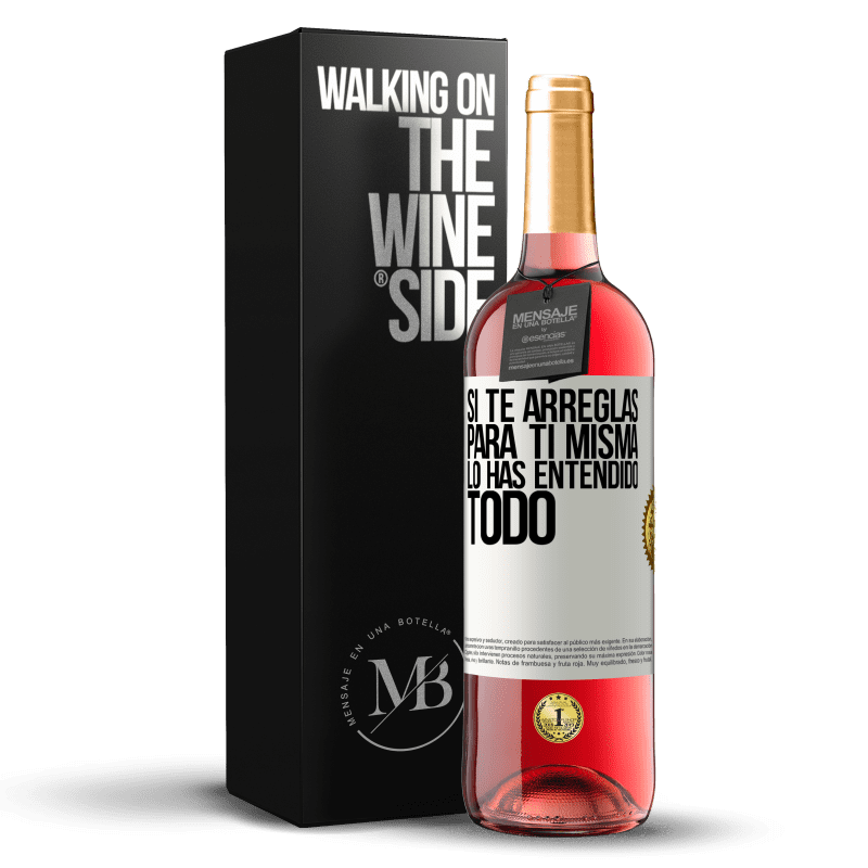 29,95 € Envío gratis | Vino Rosado Edición ROSÉ Si te arreglas para ti misma, lo has entendido todo Etiqueta Blanca. Etiqueta personalizable Vino joven Cosecha 2025 Tempranillo