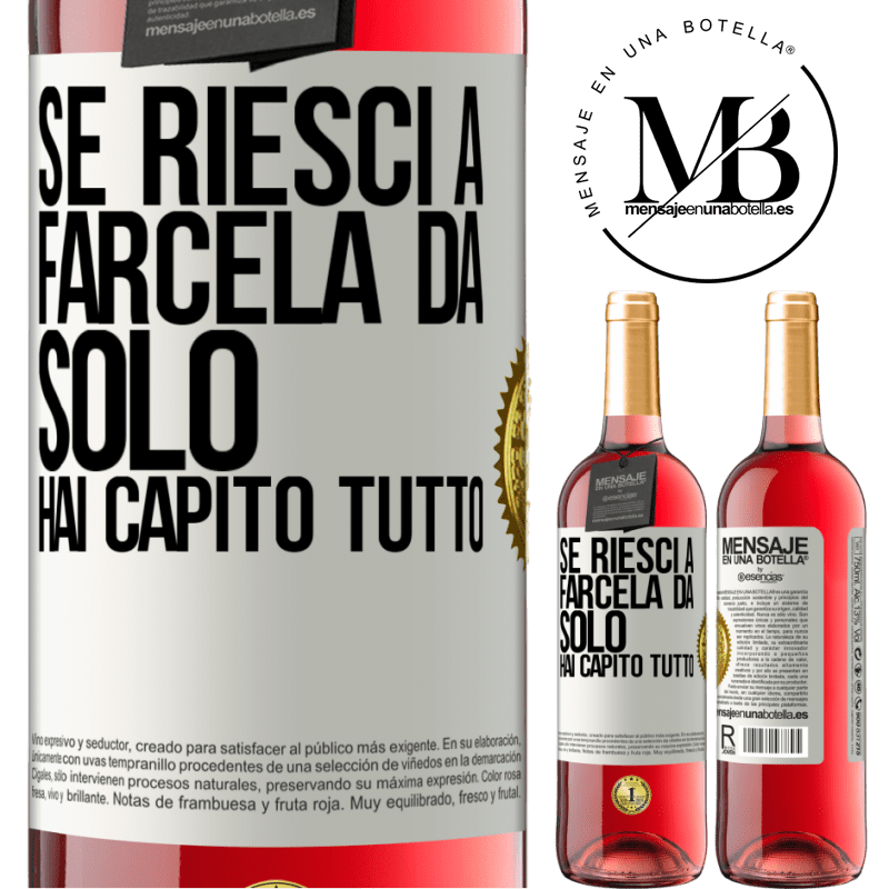 29,95 € Spedizione Gratuita | Vino rosato Edizione ROSÉ Se riesci a farcela da solo, hai capito tutto Etichetta Bianca. Etichetta personalizzabile Vino giovane Raccogliere 2023 Tempranillo