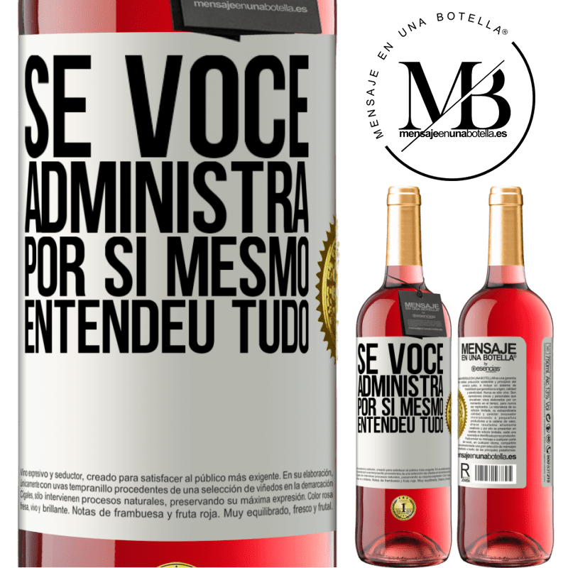 29,95 € Envio grátis | Vinho rosé Edição ROSÉ Se você administra por si mesmo, entendeu tudo Etiqueta Branca. Etiqueta personalizável Vinho jovem Colheita 2025 Tempranillo