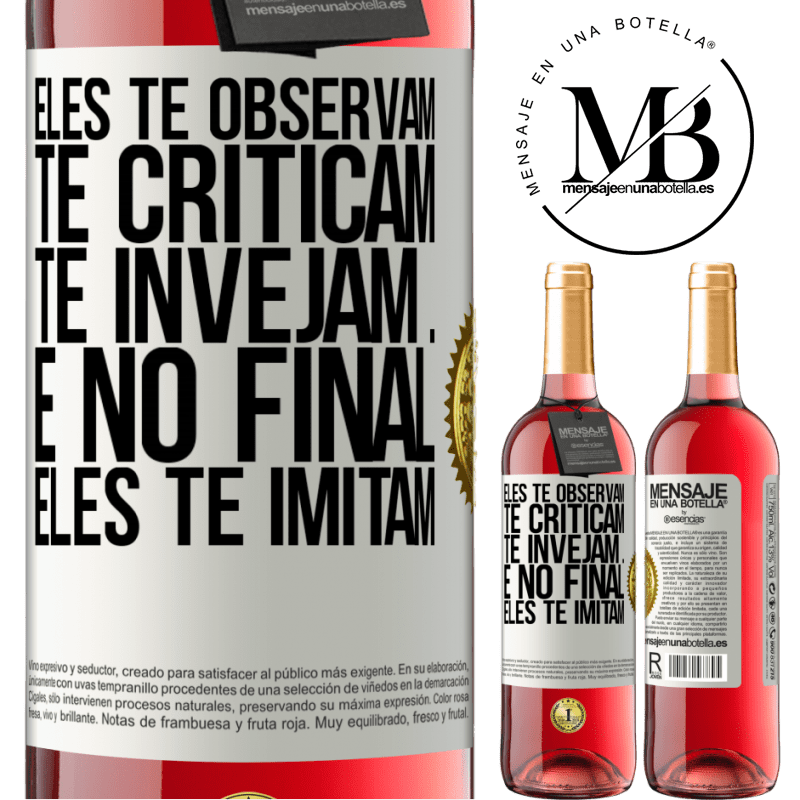 29,95 € Envio grátis | Vinho rosé Edição ROSÉ Eles te observam, te criticam, te invejam ... e no final, eles te imitam Etiqueta Branca. Etiqueta personalizável Vinho jovem Colheita 2025 Tempranillo