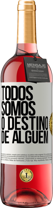 29,95 € Envio grátis | Vinho rosé Edição ROSÉ Todos somos o destino de alguém Etiqueta Branca. Etiqueta personalizável Vinho jovem Colheita 2024 Tempranillo