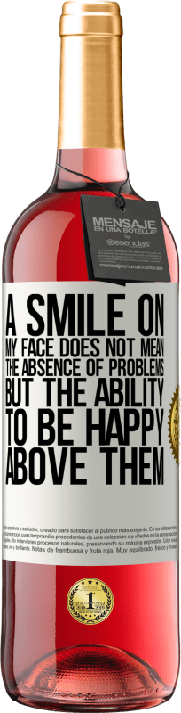 «A smile on my face does not mean the absence of problems, but the ability to be happy above them» ROSÉ Edition