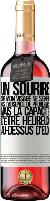 29,95 € Envoi gratuit | Vin rosé Édition ROSÉ Un sourire sur mon visage ne signifie pas l'absence de problèmes, mais la capacité d'être heureux au-dessus d'eux Étiquette Blanche. Étiquette personnalisable Vin jeune Récolte 2025 Tempranillo