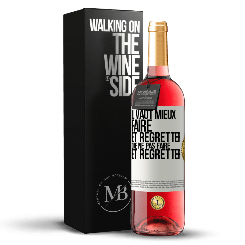 29,95 € Envoi gratuit | Vin rosé Édition ROSÉ Il vaut mieux faire et regretter que ne pas faire et regretter Étiquette Blanche. Étiquette personnalisable Vin jeune Récolte 2024 Tempranillo