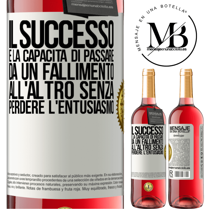 29,95 € Spedizione Gratuita | Vino rosato Edizione ROSÉ Il successo è la capacità di passare da un fallimento all'altro senza perdere l'entusiasmo Etichetta Bianca. Etichetta personalizzabile Vino giovane Raccogliere 2023 Tempranillo