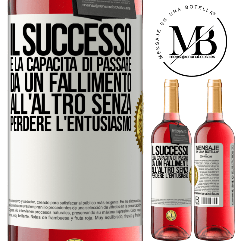 29,95 € Spedizione Gratuita | Vino rosato Edizione ROSÉ Il successo è la capacità di passare da un fallimento all'altro senza perdere l'entusiasmo Etichetta Bianca. Etichetta personalizzabile Vino giovane Raccogliere 2025 Tempranillo