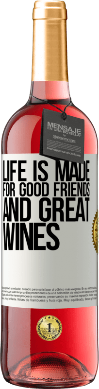 Free Shipping | Rosé Wine ROSÉ Edition Life is made for good friends and great wines White Label. Customizable label Young wine Harvest 2023 Tempranillo