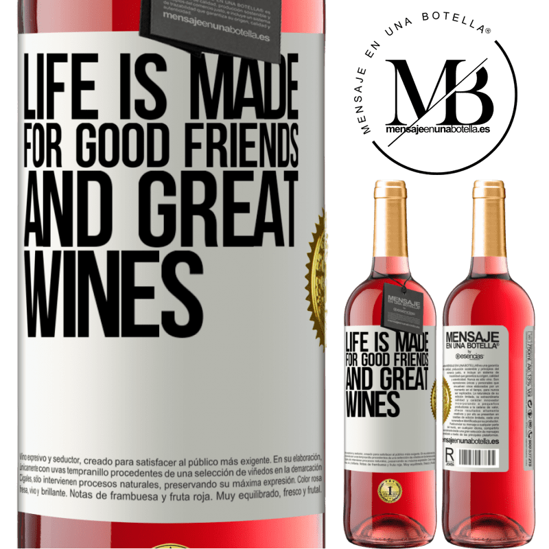 24,95 € Free Shipping | Rosé Wine ROSÉ Edition Life is made for good friends and great wines White Label. Customizable label Young wine Harvest 2021 Tempranillo