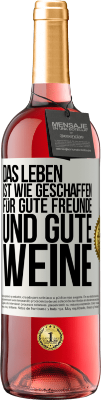 Kostenloser Versand | Roséwein ROSÉ Ausgabe Das Leben ist wie geschaffen für gute Freunde und gute Weine Weißes Etikett. Anpassbares Etikett Junger Wein Ernte 2023 Tempranillo