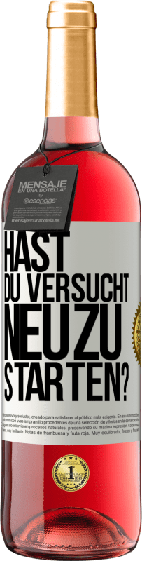 29,95 € | Roséwein ROSÉ Ausgabe Hast du versucht, neu zu starten? Weißes Etikett. Anpassbares Etikett Junger Wein Ernte 2024 Tempranillo