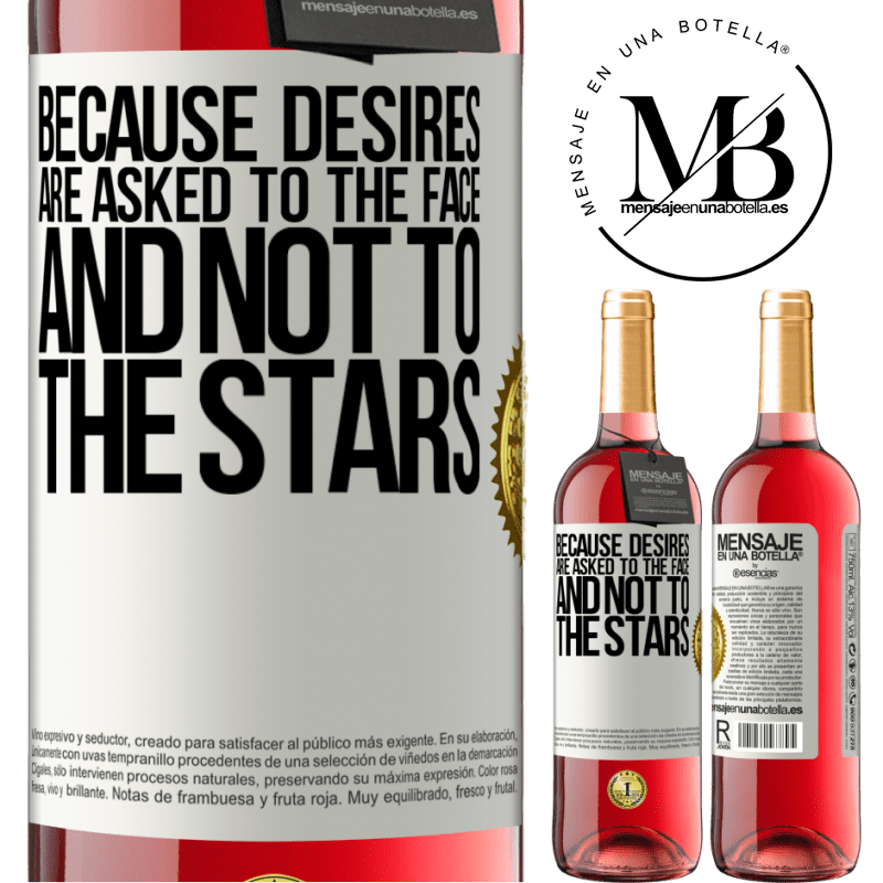 29,95 € Free Shipping | Rosé Wine ROSÉ Edition Because desires are asked to the face, and not to the stars White Label. Customizable label Young wine Harvest 2022 Tempranillo
