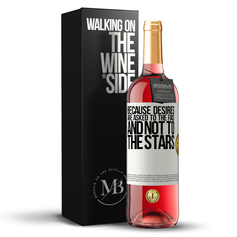 29,95 € Free Shipping | Rosé Wine ROSÉ Edition Because desires are asked to the face, and not to the stars White Label. Customizable label Young wine Harvest 2024 Tempranillo