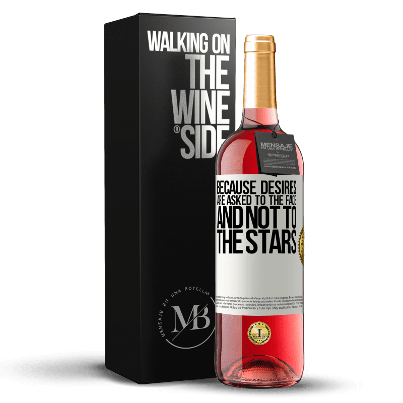 24,95 € Free Shipping | Rosé Wine ROSÉ Edition Because desires are asked to the face, and not to the stars White Label. Customizable label Young wine Harvest 2021 Tempranillo
