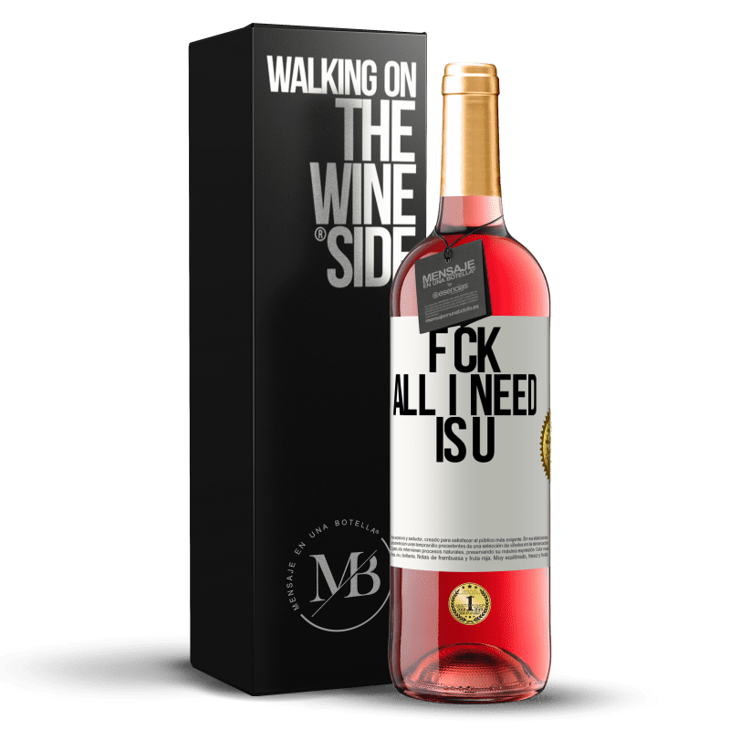 29,95 € Free Shipping | Rosé Wine ROSÉ Edition F CK. All I need is U White Label. Customizable label Young wine Harvest 2022 Tempranillo