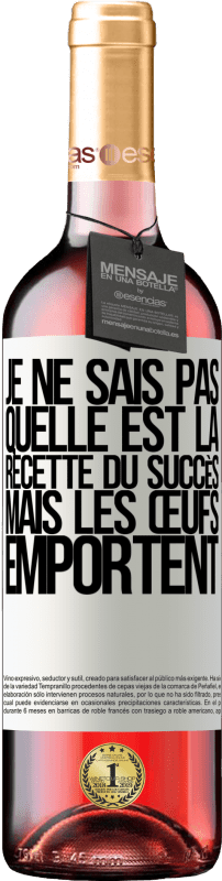 29,95 € | Vin rosé Édition ROSÉ Je ne sais pas quelle est la recette du succès. Mais les œufs emportent Étiquette Blanche. Étiquette personnalisable Vin jeune Récolte 2024 Tempranillo