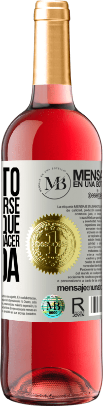 «El costo de equivocarse es menor que el costo de no hacer nada» Edición ROSÉ