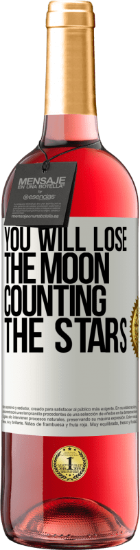 29,95 € | Rosé Wine ROSÉ Edition You will lose the moon counting the stars White Label. Customizable label Young wine Harvest 2023 Tempranillo