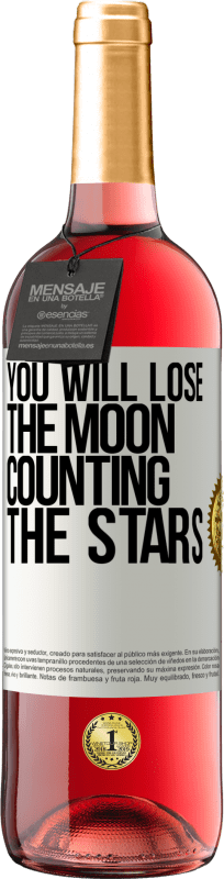 29,95 € | Rosé Wine ROSÉ Edition You will lose the moon counting the stars White Label. Customizable label Young wine Harvest 2024 Tempranillo