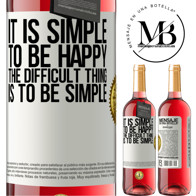 29,95 € Free Shipping | Rosé Wine ROSÉ Edition It is simple to be happy, the difficult thing is to be simple White Label. Customizable label Young wine Harvest 2021 Tempranillo
