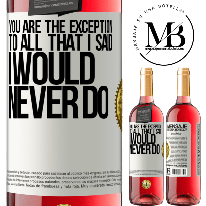 29,95 € Free Shipping | Rosé Wine ROSÉ Edition You are the exception to all that I said I would never do White Label. Customizable label Young wine Harvest 2024 Tempranillo