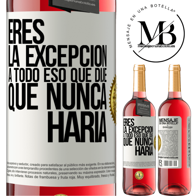 29,95 € Envío gratis | Vino Rosado Edición ROSÉ Eres la excepción a todo eso que dije que nunca haría Etiqueta Blanca. Etiqueta personalizable Vino joven Cosecha 2024 Tempranillo