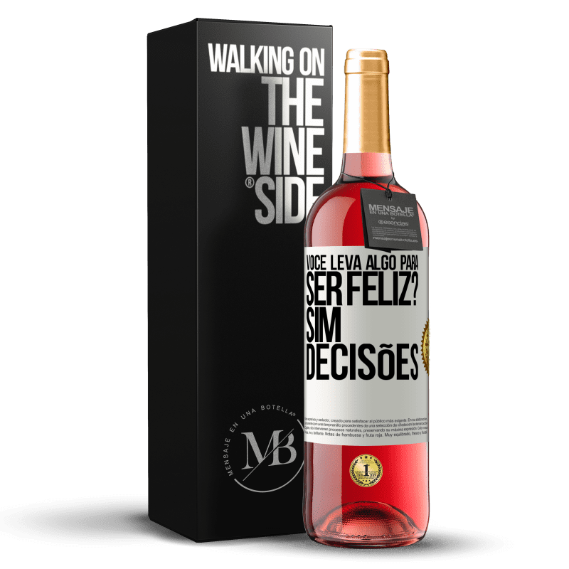 29,95 € Envio grátis | Vinho rosé Edição ROSÉ você leva algo para ser feliz? Sim, decisões Etiqueta Branca. Etiqueta personalizável Vinho jovem Colheita 2024 Tempranillo