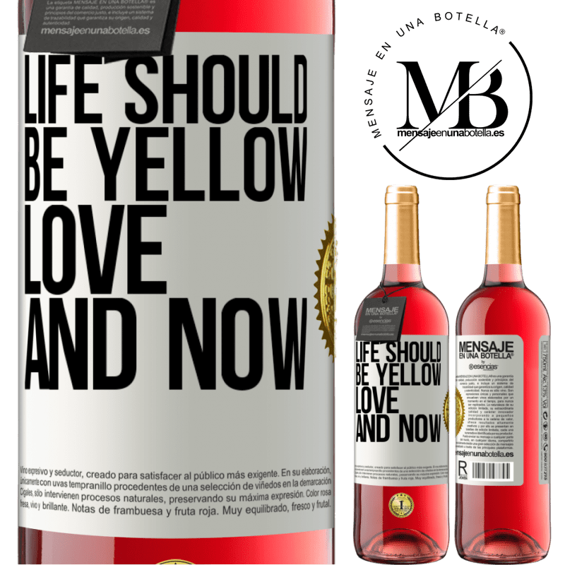 24,95 € Free Shipping | Rosé Wine ROSÉ Edition Life should be yellow. Love and now White Label. Customizable label Young wine Harvest 2021 Tempranillo