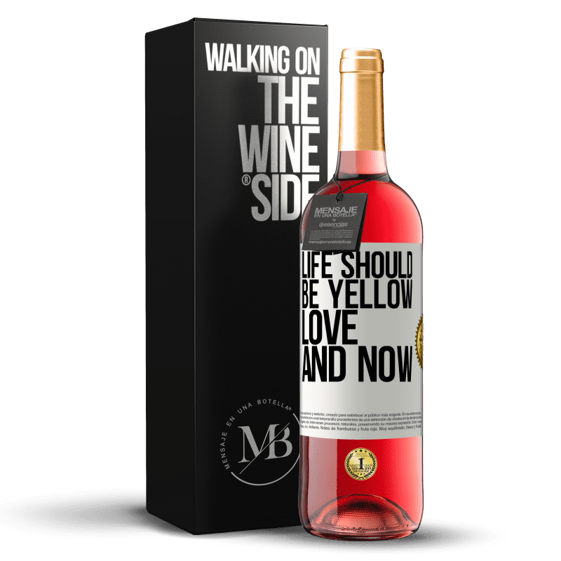 29,95 € Free Shipping | Rosé Wine ROSÉ Edition Life should be yellow. Love and now White Label. Customizable label Young wine Harvest 2021 Tempranillo