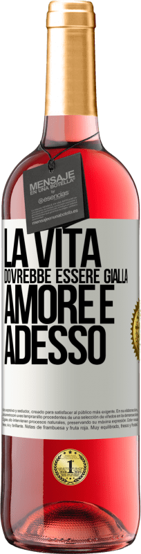 29,95 € Spedizione Gratuita | Vino rosato Edizione ROSÉ La vita dovrebbe essere gialla. Amore e adesso Etichetta Bianca. Etichetta personalizzabile Vino giovane Raccogliere 2025 Tempranillo