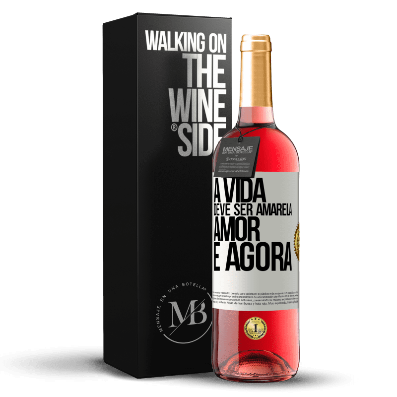 29,95 € Envio grátis | Vinho rosé Edição ROSÉ A vida deve ser amarela. Amor e agora Etiqueta Branca. Etiqueta personalizável Vinho jovem Colheita 2024 Tempranillo