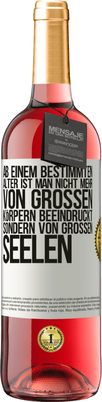 29,95 € Kostenloser Versand | Roséwein ROSÉ Ausgabe Ab einem bestimmten Alter ist man nicht mehr von großen Körpern beeindruckt, sondern von großen Seelen Weißes Etikett. Anpassbares Etikett Junger Wein Ernte 2024 Tempranillo