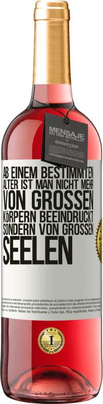 29,95 € | Roséwein ROSÉ Ausgabe Ab einem bestimmten Alter ist man nicht mehr von großen Körpern beeindruckt, sondern von großen Seelen Weißes Etikett. Anpassbares Etikett Junger Wein Ernte 2025 Tempranillo