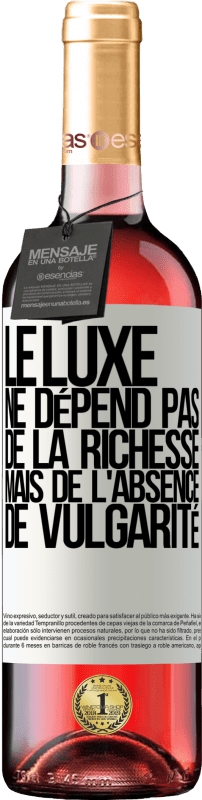 Envoi gratuit | Vin rosé Édition ROSÉ Le luxe ne dépend pas de la richesse, mais de l'absence de vulgarité Étiquette Blanche. Étiquette personnalisable Vin jeune Récolte 2023 Tempranillo