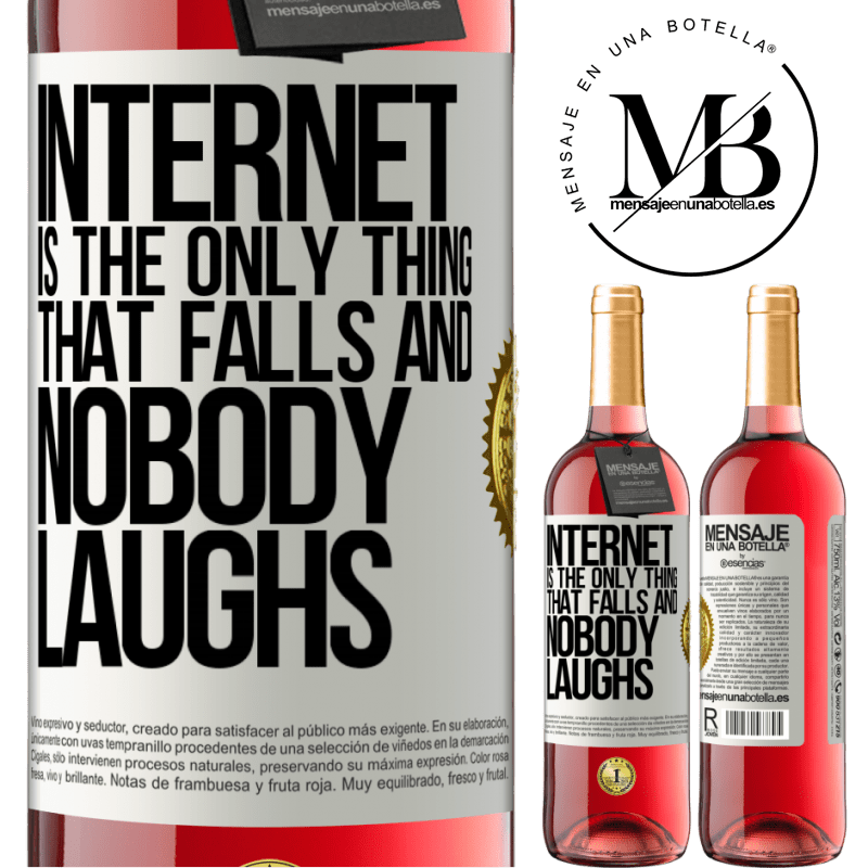 29,95 € Free Shipping | Rosé Wine ROSÉ Edition Internet is the only thing that falls and nobody laughs White Label. Customizable label Young wine Harvest 2021 Tempranillo